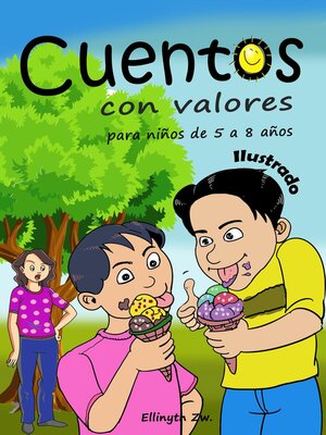 cover image of Cuentos con Valores  para niños de 5 a 8 años Ilustrado